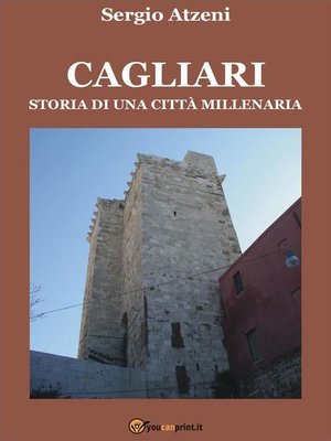 cover image of Cagliari. Storia di una città millenaria